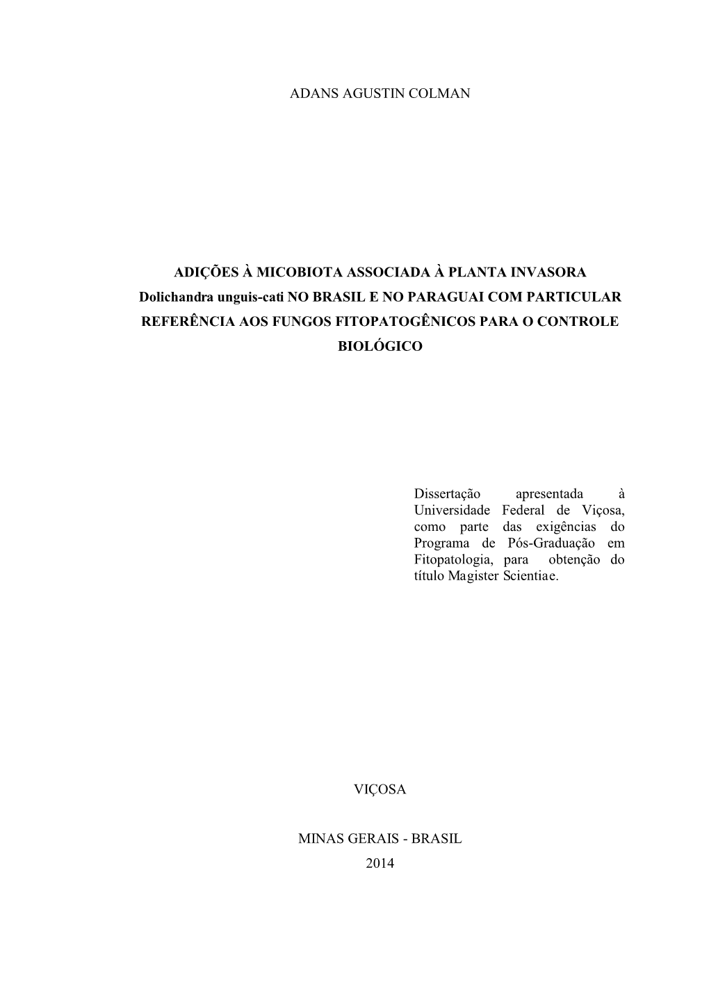 Adições À Micobiota Associada À Planta Invasora