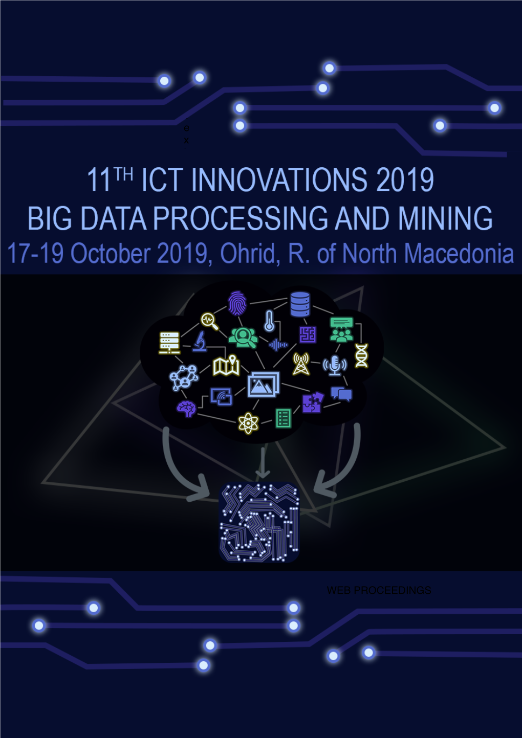 ICT Innovations 2019 Big Data Processing and Mining 11Th International Conference, ICT Innovations 2019 Ohrid, North Macedonia, October 17–19, 2019 Proceedings