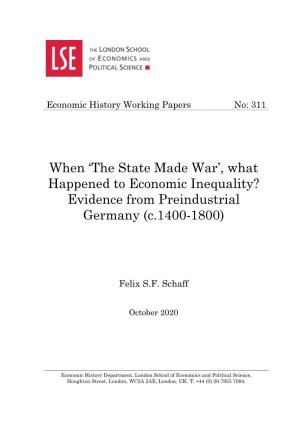 When 'The State Made War', What Happened to Economic Inequality? Evidence from Preindustrial Germany (C.1400-1800)