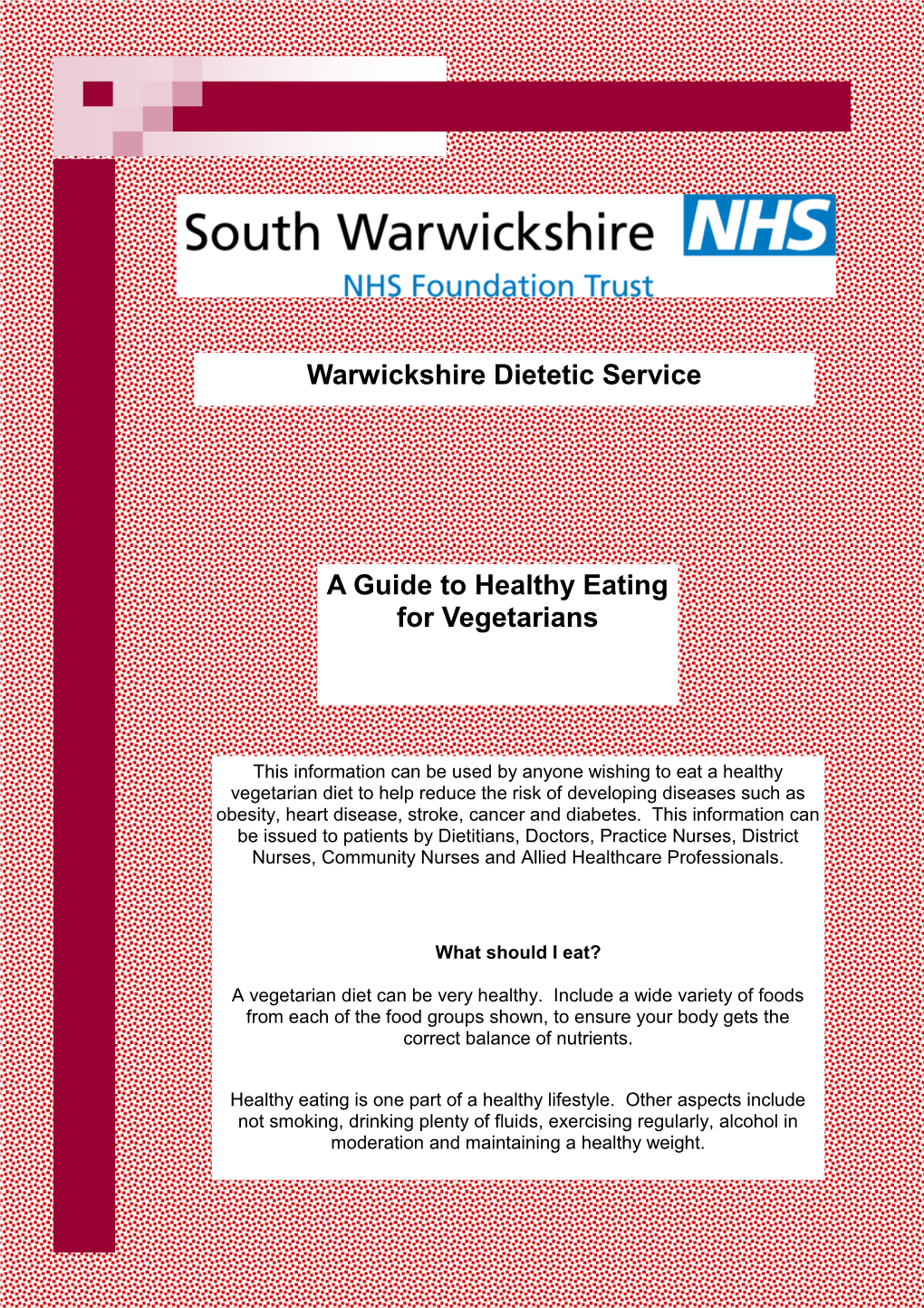 Warwickshire Dietetic Service a Guide to Healthy Eating for Vegetarians