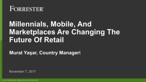 Millennials, Mobile, and Marketplaces Are Changing the Future of Retail