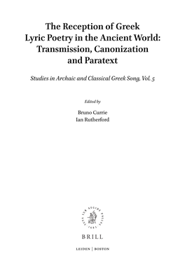 The Reception of Greek Lyric Poetry in the Ancient World: Transmission, Canonization and Paratext