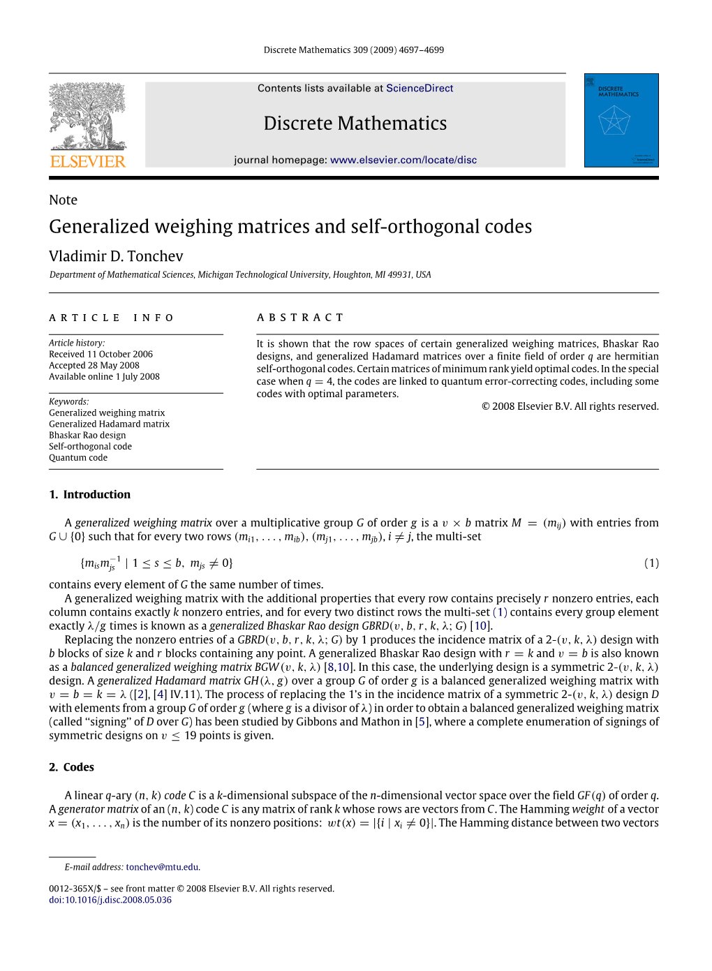 Discrete Mathematics Generalized Weighing Matrices and Self