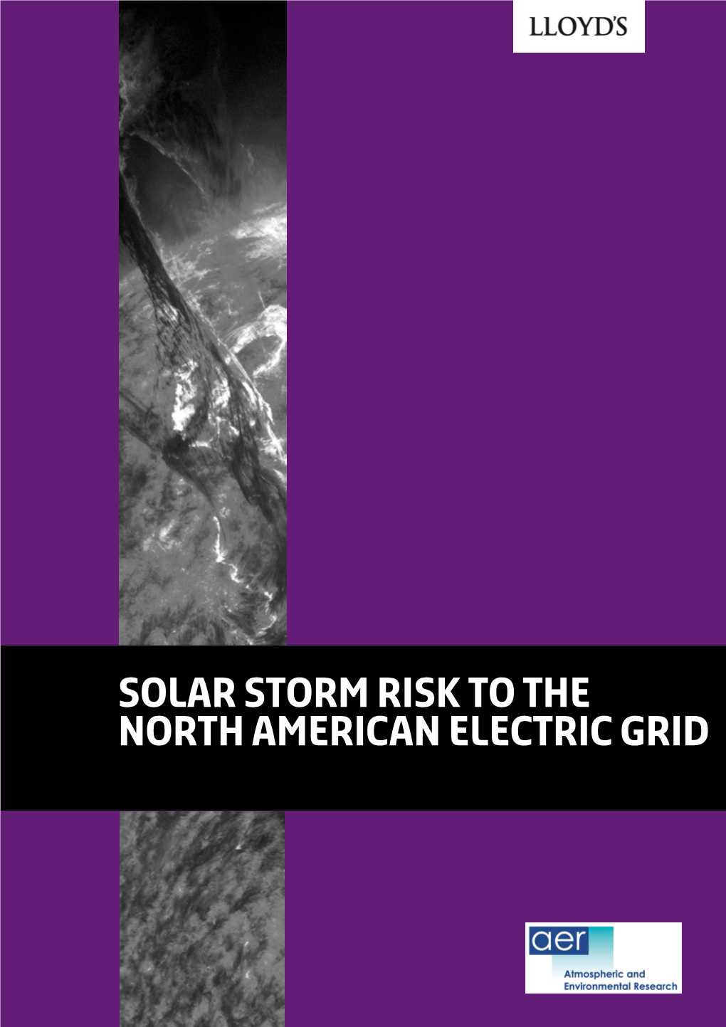 Solar Storm Risk to the North American Electric Grid