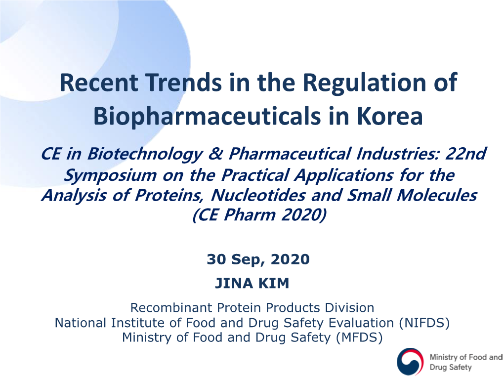 Recent Trends in the Regulation of Biopharmaceuticals in Korea