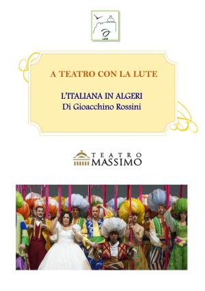 L'italiana in ALGERI Di Gioacchino Rossini a TEATRO CON LA LUTE