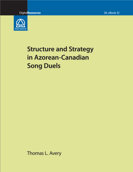 Structure and Strategy in Azorean-Canadian Song Duels