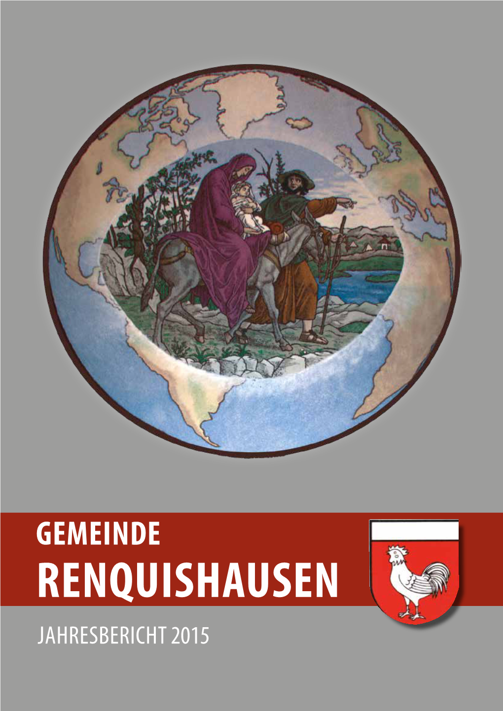 JAHRESBERICHT 2015 Jahresbericht Der Gemeinde Renquishausen 2015