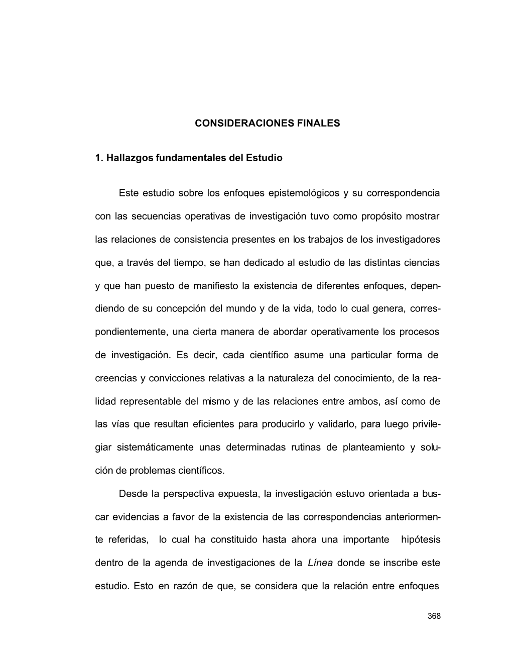 CONSIDERACIONES FINALES 1. Hallazgos Fundamentales Del