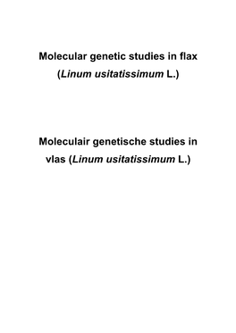 Molecular Genetic Studies in Flax (Linum Usitatissimum L.)