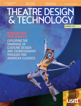 ELEVATING the DANCE EXPLORING the MARRIAGE of COSTUME DESIGN and CHOREOGRAPHY THROUGH TWO AMERICAN CLASSICS CONTENTS SUMMER 2019 | Volume 55, Issue 3