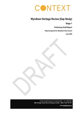 Wyndham Heritage Review (Gap Study) Stage 1 Preliminary Draft Report Report Prepared for Wyndham City Council June 2020