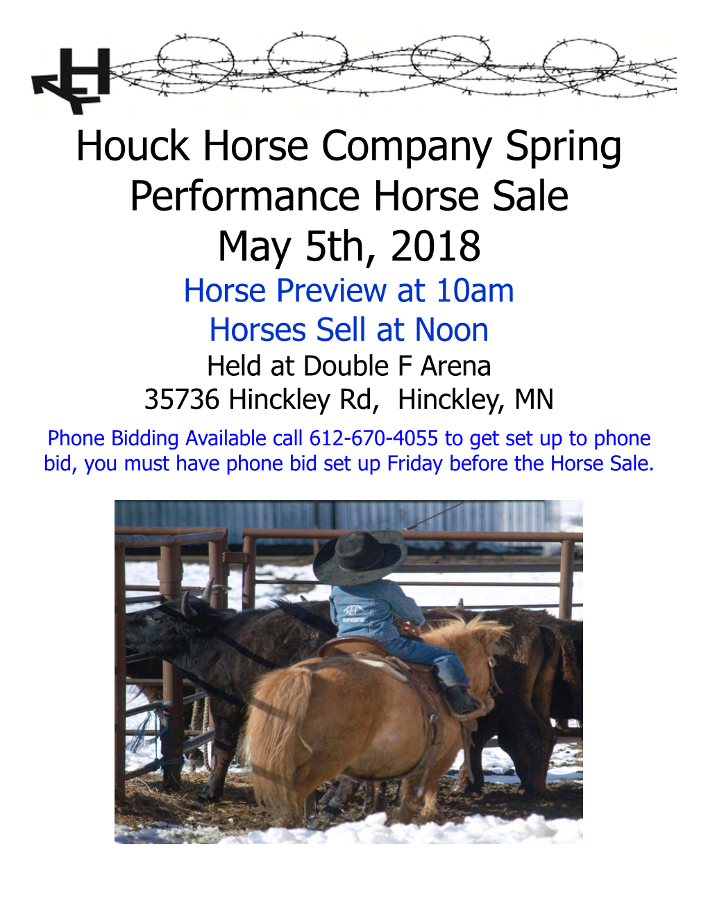 Houck Horse Company Spring Performance Horse Sale May 5Th, 2018 Horse Preview at 10Am Horses Sell at Noon Held at Double F Arena