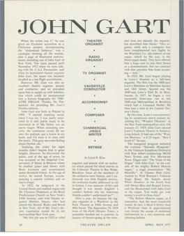 JOHNGART When the Writer Was 17, He Was THEATRE Ties) Does Not Identify the Organist