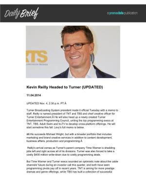 Kevin Reilly Headed to Turner (UPDATED)