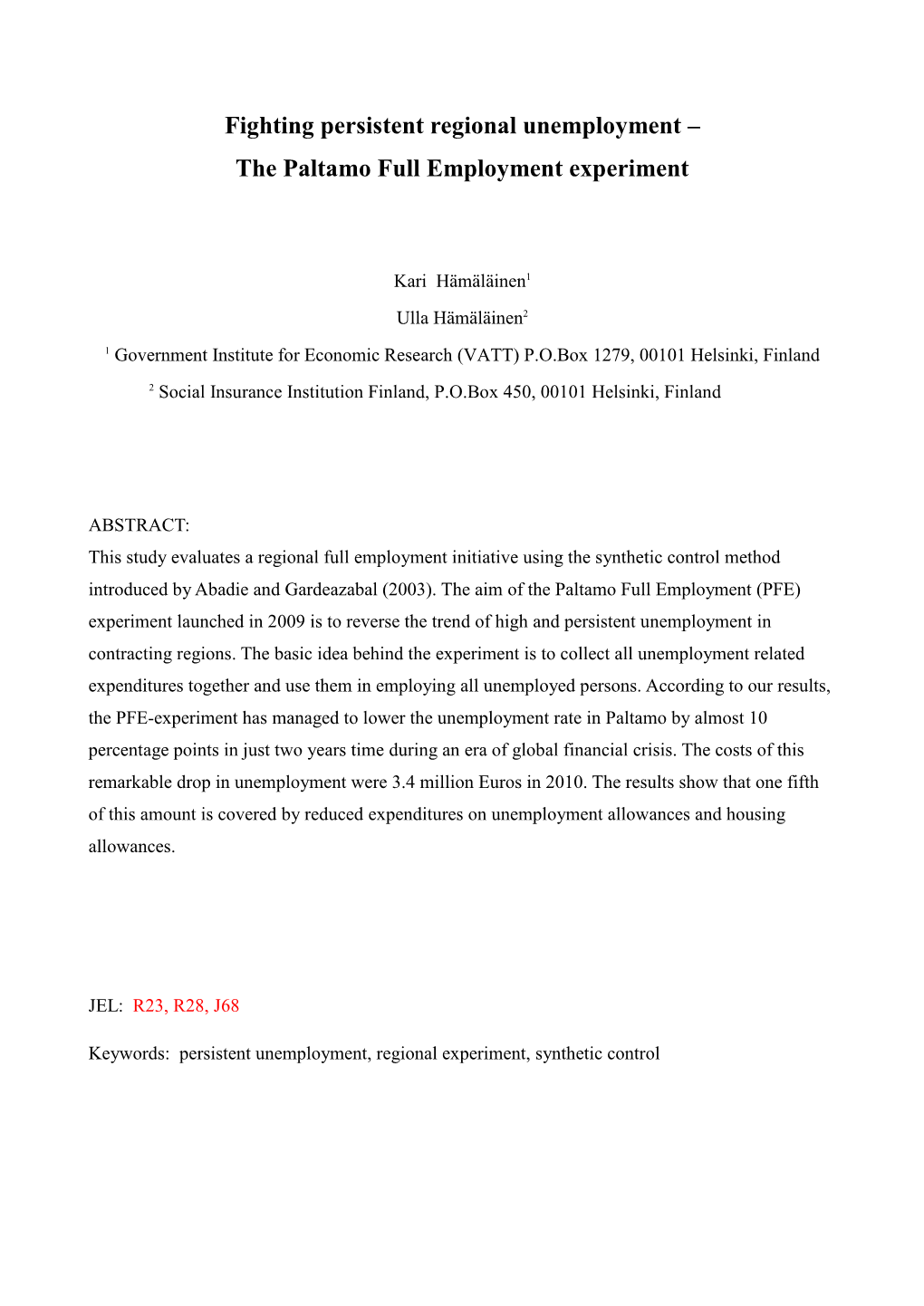 Fighting Persistent Regional Unemployment – the Paltamo Full Employment Experiment