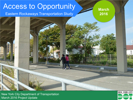 Access to Opportunity Marchmonth Eastern Rockaways Transportation Study 2016 Year