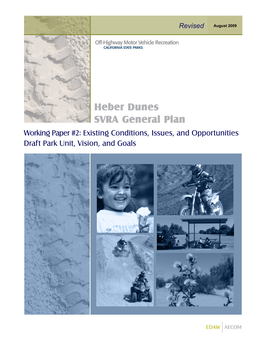 Heber Dunes SVRA General Plan Working Paper #2: Existing Conditions, Issues, and Opportunities Draft Park Unit, Vision, and Goals