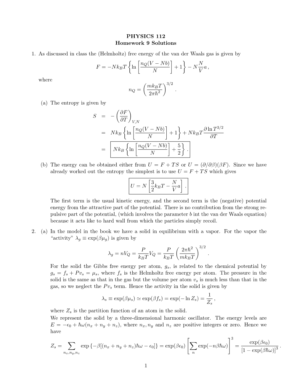 (Helmholtz) Free Energy of the Van Der Waals Gas Is Given by F