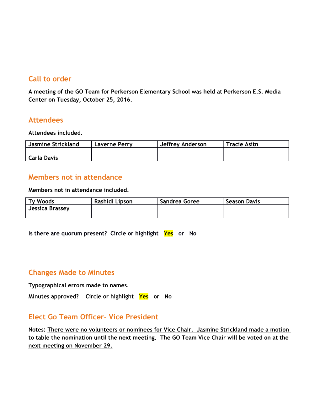 Is There Are Quorum Present? Circle Or Highlight Yes Or No s1