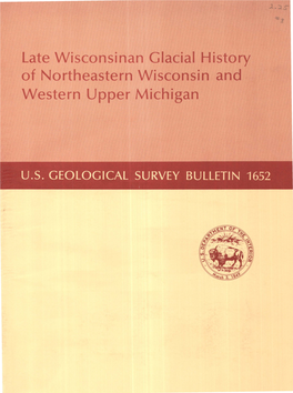 Late Wisconsinan Glacial History of Northeastern Wisconsin and Western Upper Michigan