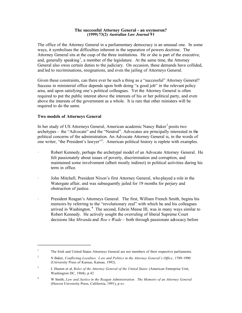 The Successful Attorney General - an Oxymoron? (1999) 73(2) Australian Law Journal 91