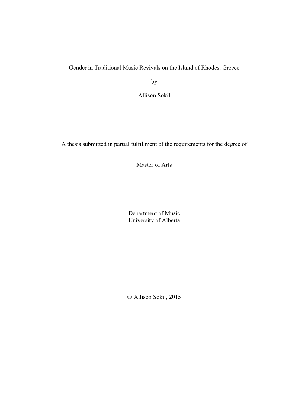 Gender in Traditional Music Revivals on the Island of Rhodes, Greece by Allison Sokil a Thesis Submitted in Partial Fulfillment