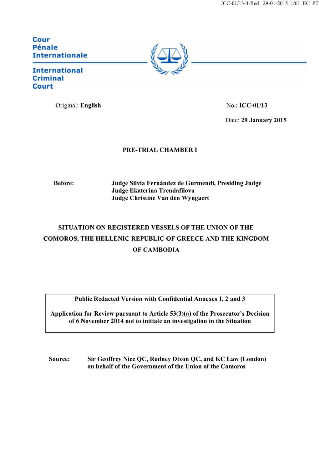 Original: English No.: ICC-01/13 Date: 29 January 2015 PRE-TRIAL CHAMBER I Before: Judge Silvia Fernández De Gurmendi, Presidin