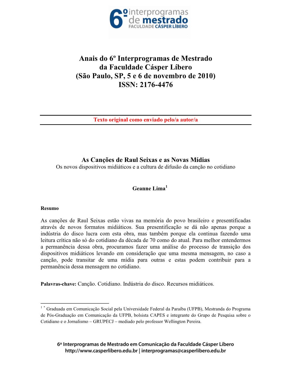 As Canções De Raul Seixas E As Novas Mídias Os Novos Dispositivos Midiáticos E a Cultura De Difusão Da Canção No Cotidiano