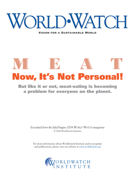 MEAT Now, It’S Not Personal! but Like It Or Not, Meat-Eating Is Becoming a Problem for Everyone on the Planet