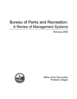 Bureau of Parks and Recreation: a Review of Management Systems February 2000