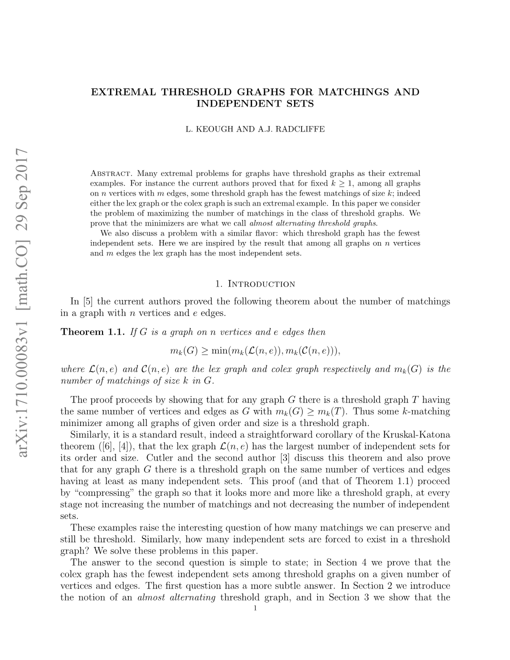 Extremal Threshold Graphs for Matchings and Independent Sets 3