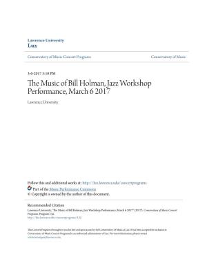 The Music of Bill Holman, Jazz Workshop Performance, March 6