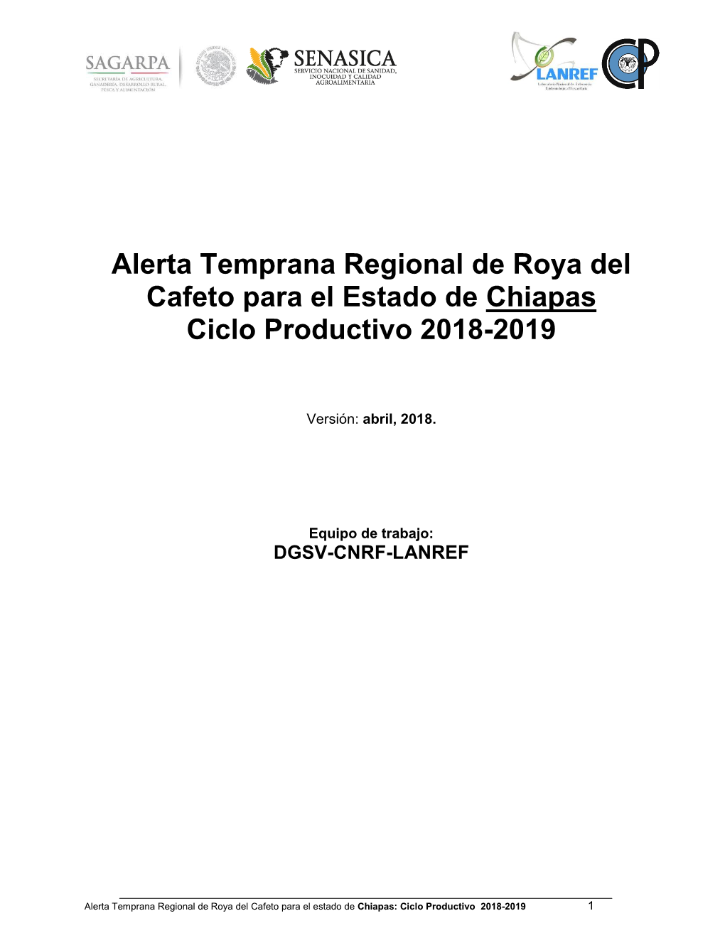 Alerta Temprana Regional De Roya Del Cafeto Para El Estado De Chiapas Ciclo Productivo 2018-2019