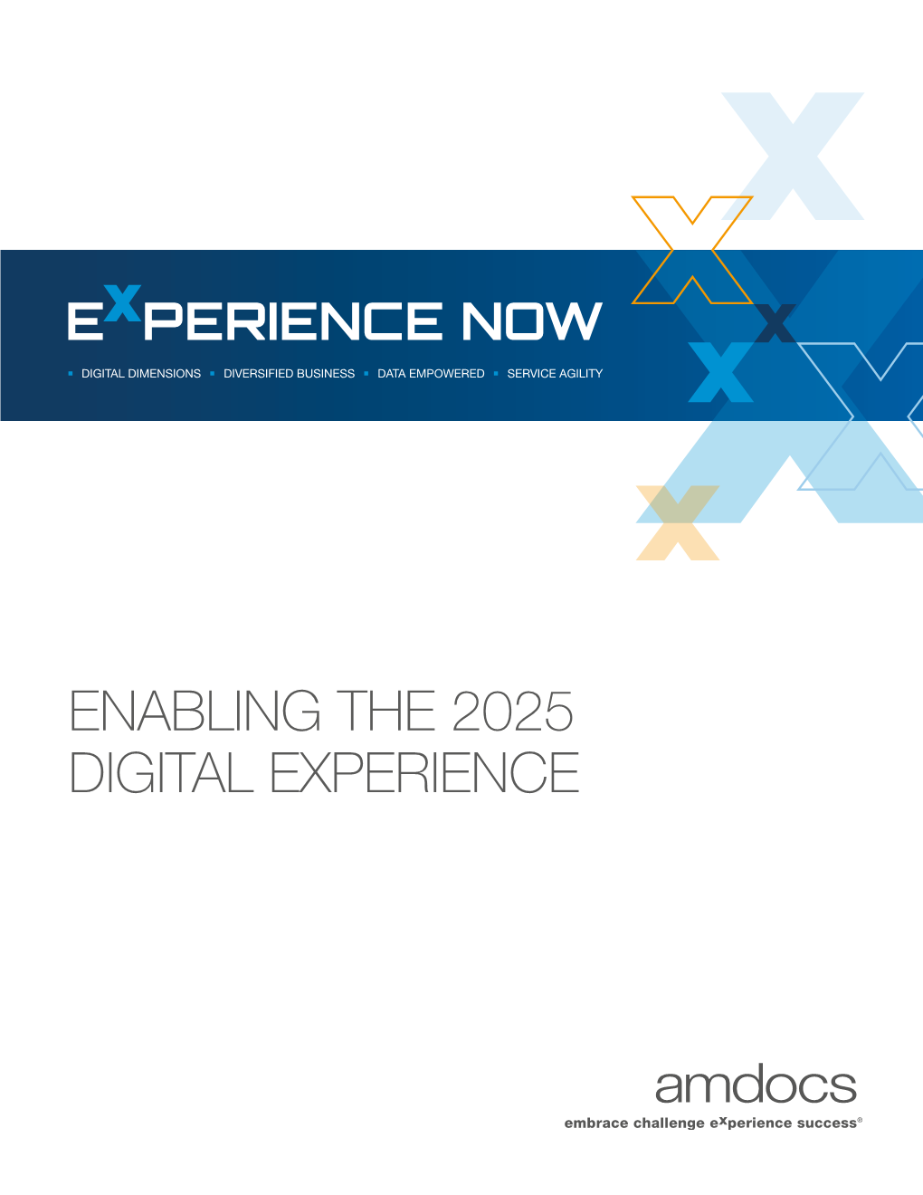 ENABLING the 2025 DIGITAL EXPERIENCE Table of Contents