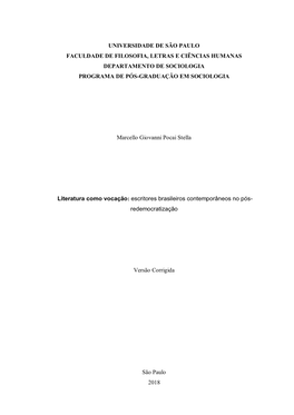 Literatura Como Vocação: Escritores Brasileiros Contemporâneos No Pós- Redemocratização