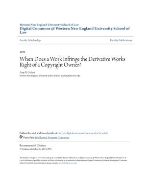 When Does a Work Infringe the Derivative Works Right of a Copyright Owner? Amy B