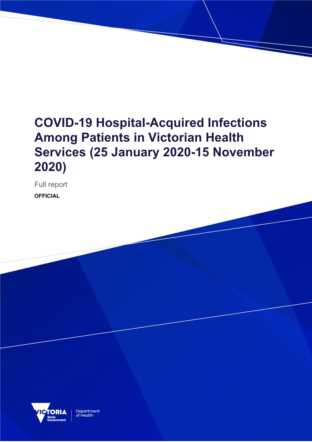 COVID-19 Hospital-Acquired Infections Among Patients in Victorian Health Services (25 January 2020-15 November 2020)