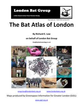 The London Bat Atlas, Please Share Your Records with London Bat Group