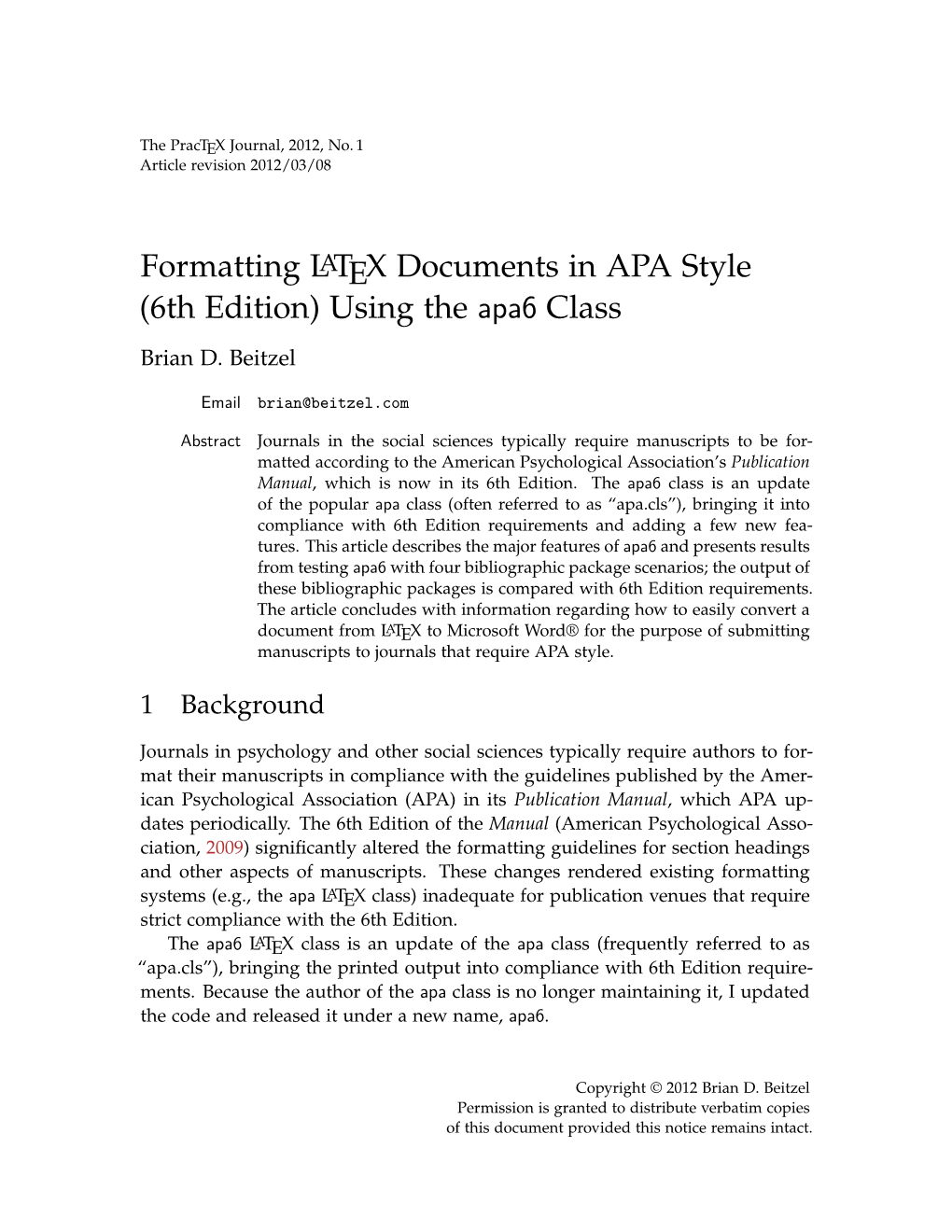 Formatting LATEX Documents in APA Style (6Th Edition) Using the Apa6 Class Brian D