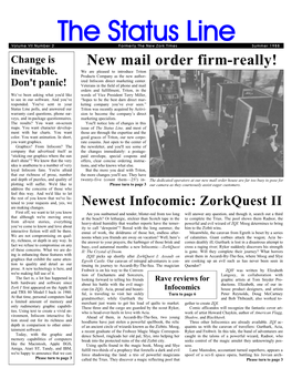 The Status Line Volume VII Number 2 Formerly the New Zork Times Summer 1988 Change Is New Mail Order Firm-Really! We Are Pleased to Introduce Triton Inevitable