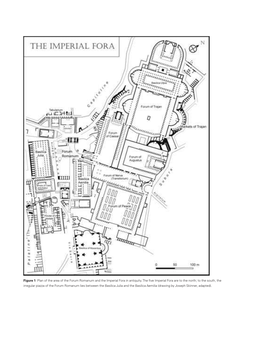 Figure 1 Plan of the Area of the Forum Romanum and the Imperial Fora in Antiquity. the Five Imperial Fora Are to the North; To