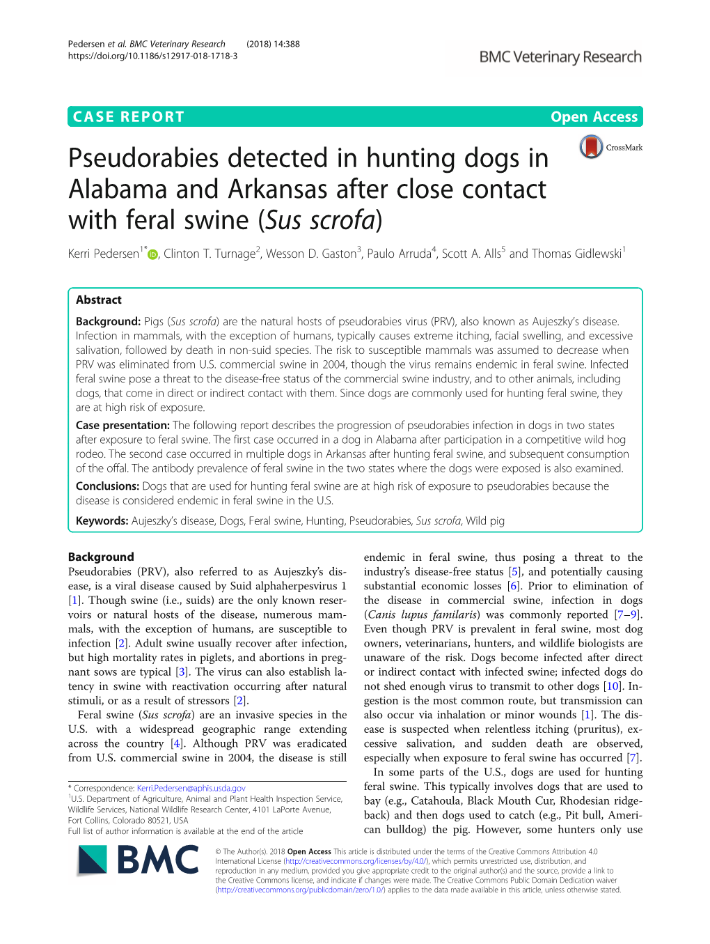 Pseudorabies Detected in Hunting Dogs in Alabama and Arkansas After Close Contact with Feral Swine (Sus Scrofa) Kerri Pedersen1* , Clinton T