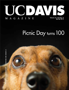 Picnic Day Turns 100 N Li a H S Ing on Nk a • B M Tu En M Tershed Mo a a W with Our Thanks