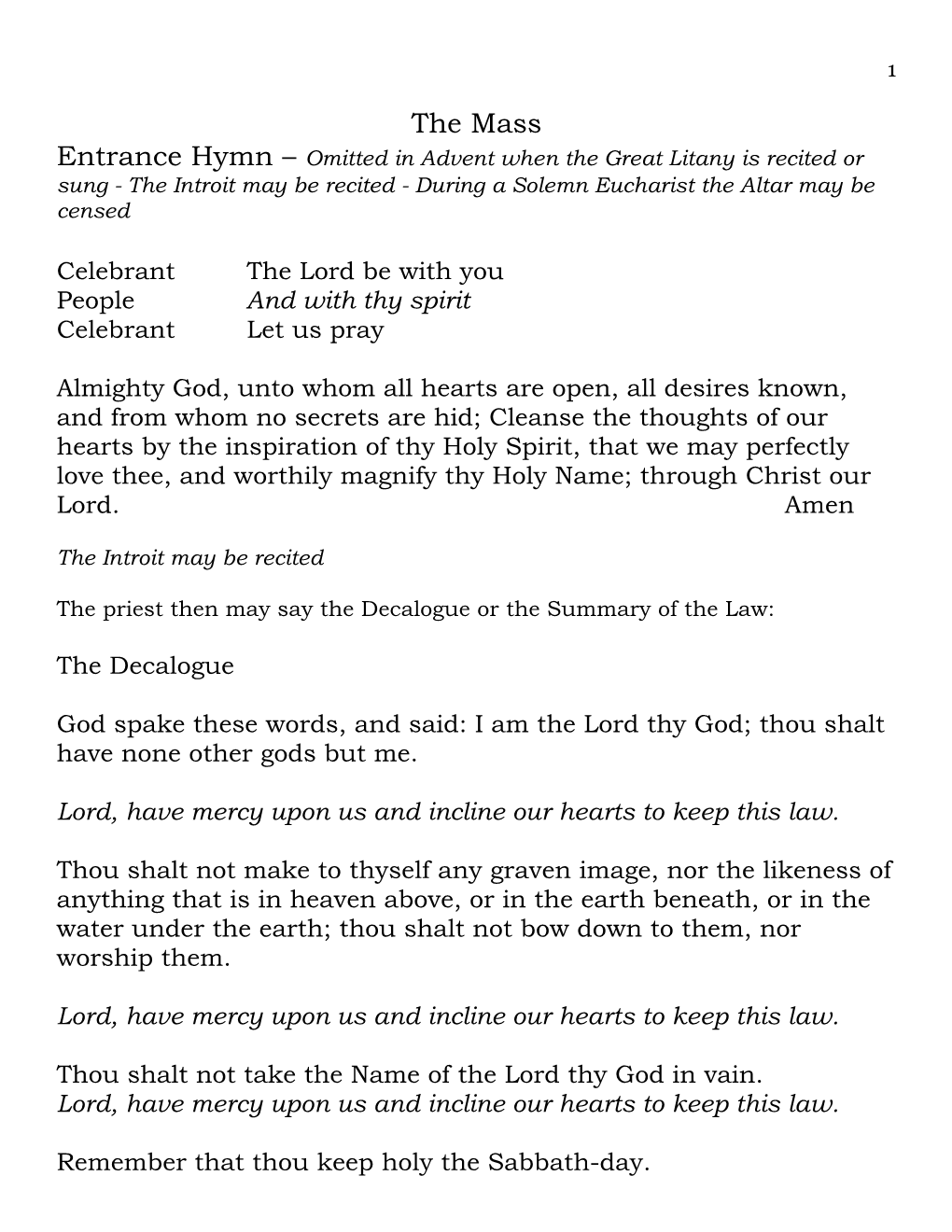 The Mass Entrance Hymn – Omitted in Advent When the Great Litany Is Recited Or Sung - the Introit May Be Recited - During a Solemn Eucharist the Altar May Be Censed