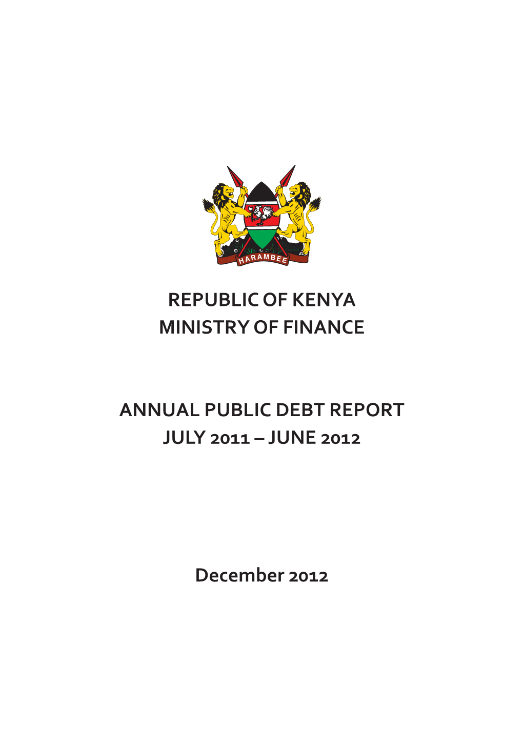 Annual Public Debt Report 2011-2012 Message from the Minister for Finance