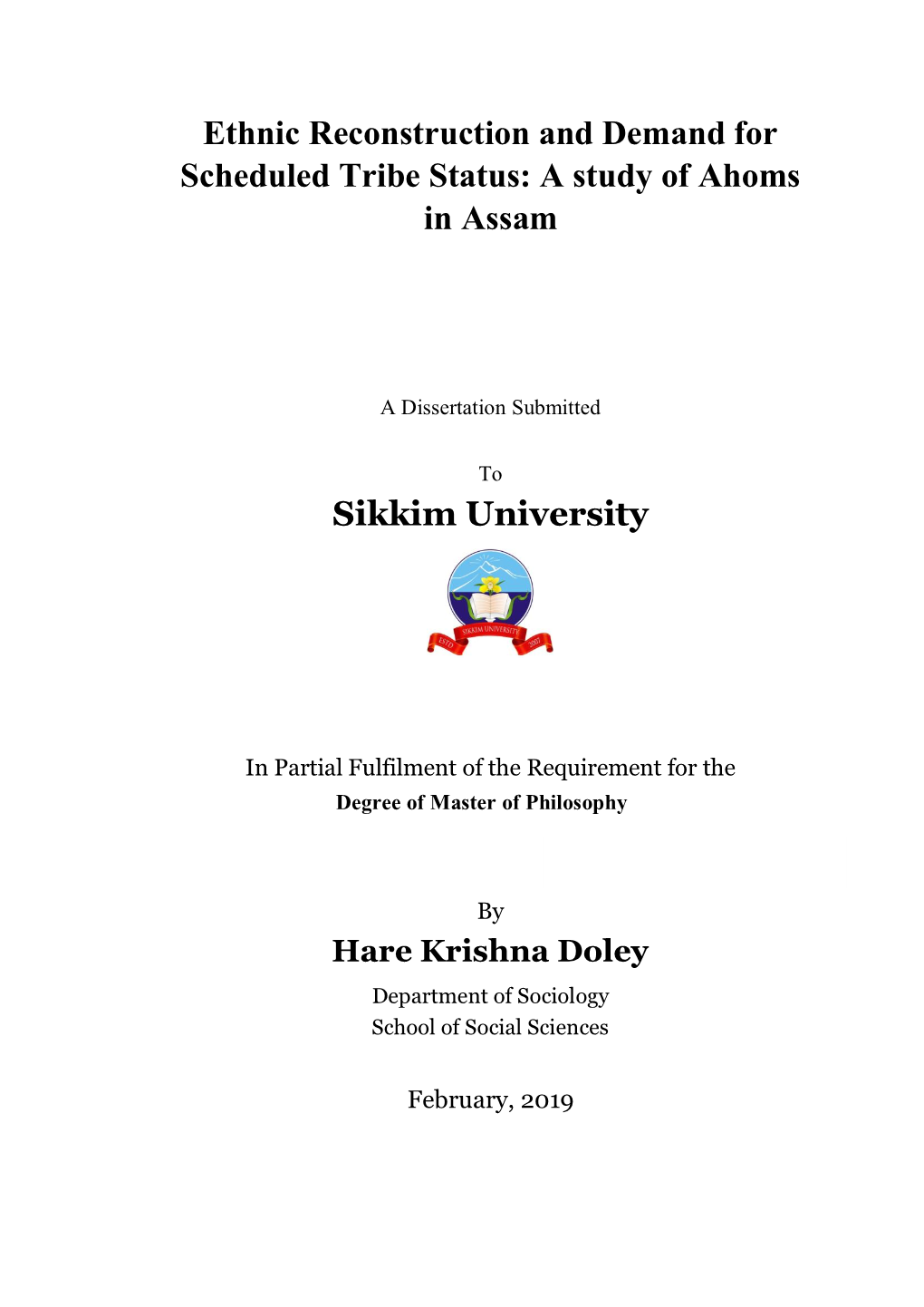 Ethnic Reconstruction and Demand for Scheduled Tribe Status: a Study of Ahoms in Assam Sikkim University