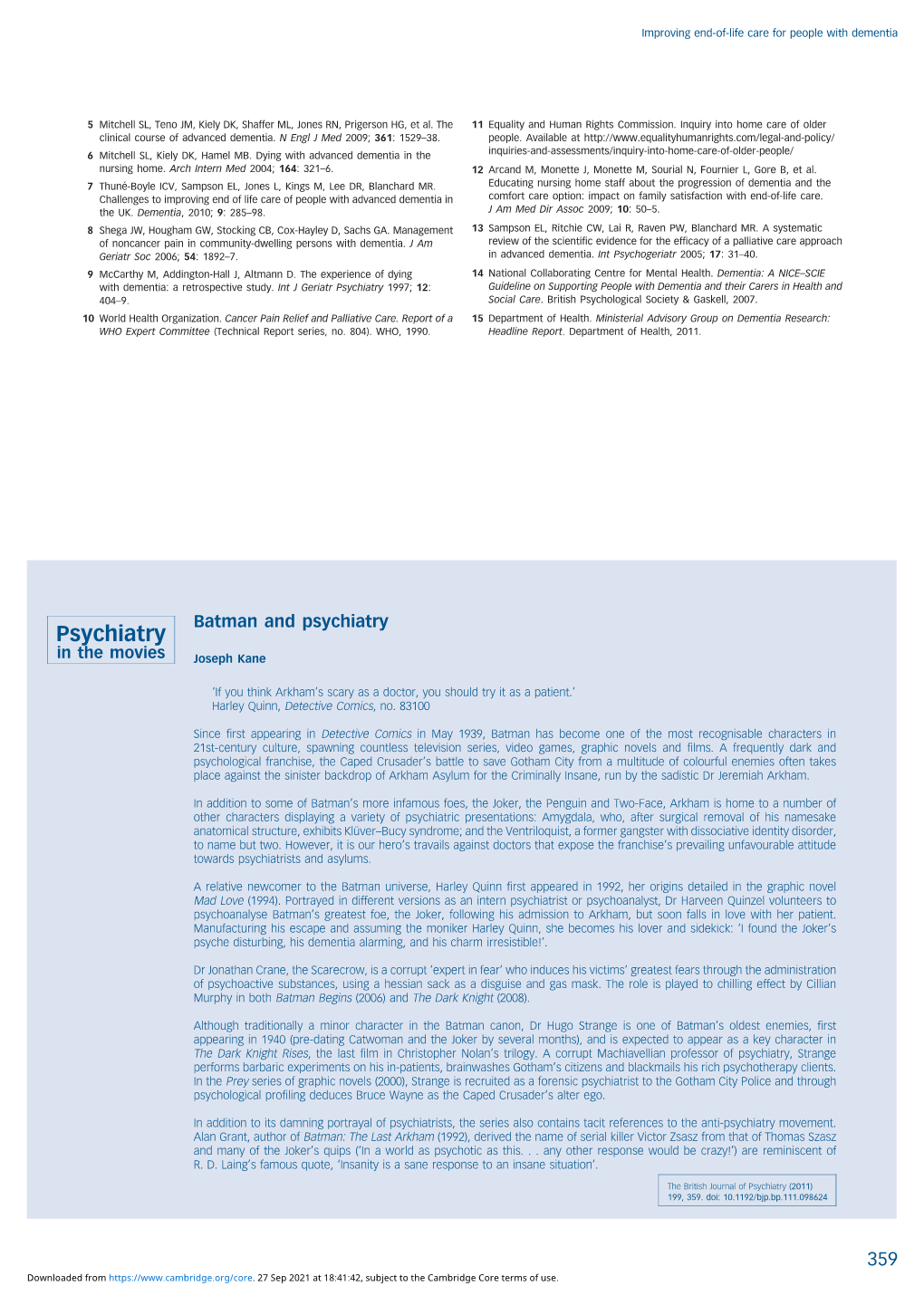 Psychiatry 1997; 12: Guideline on Supporting People with Dementia and Their Carers in Health and 404–9