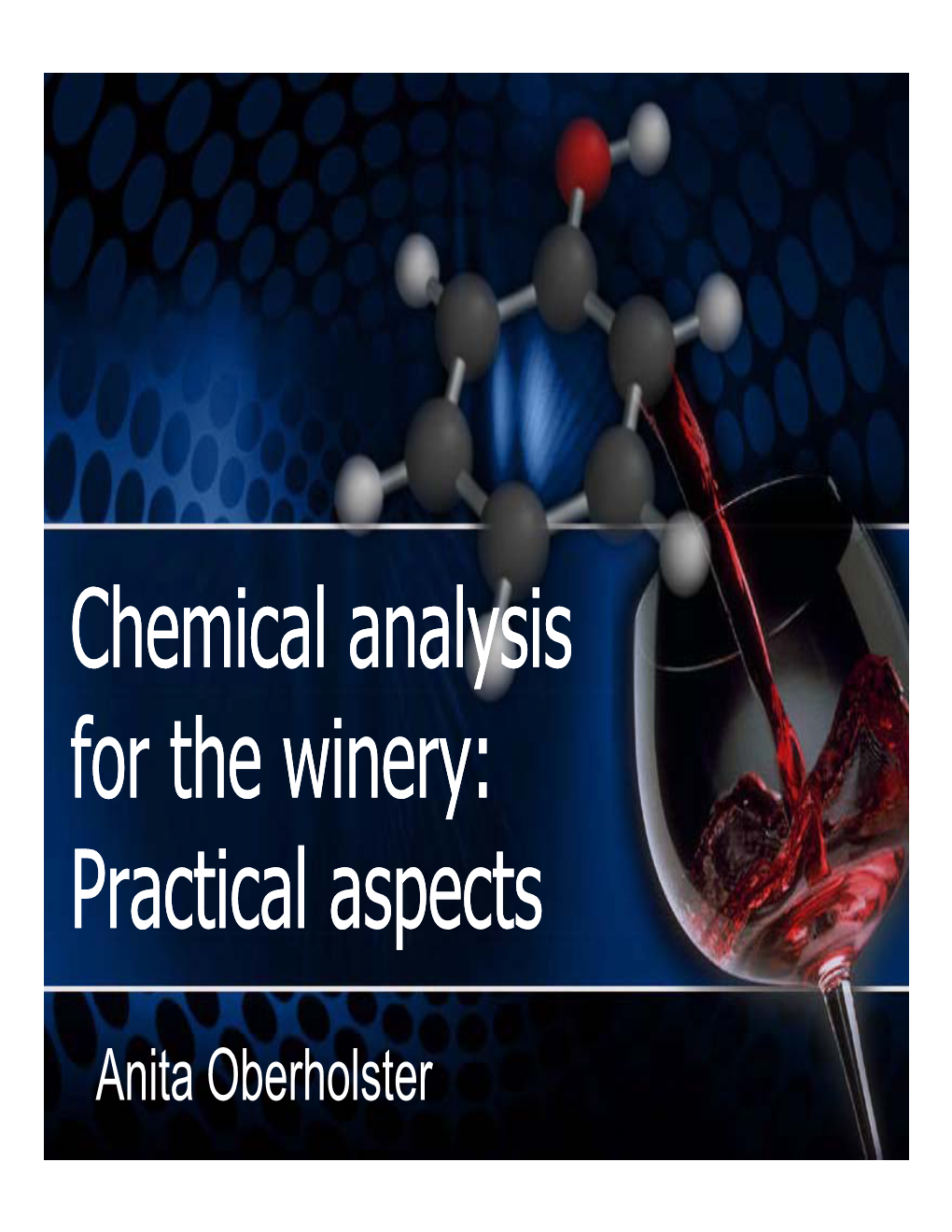 Chemical Analysis for the Winery: Practical Aspects