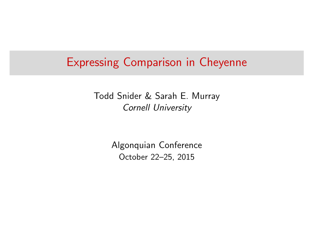 Expressing Comparison in Cheyenne